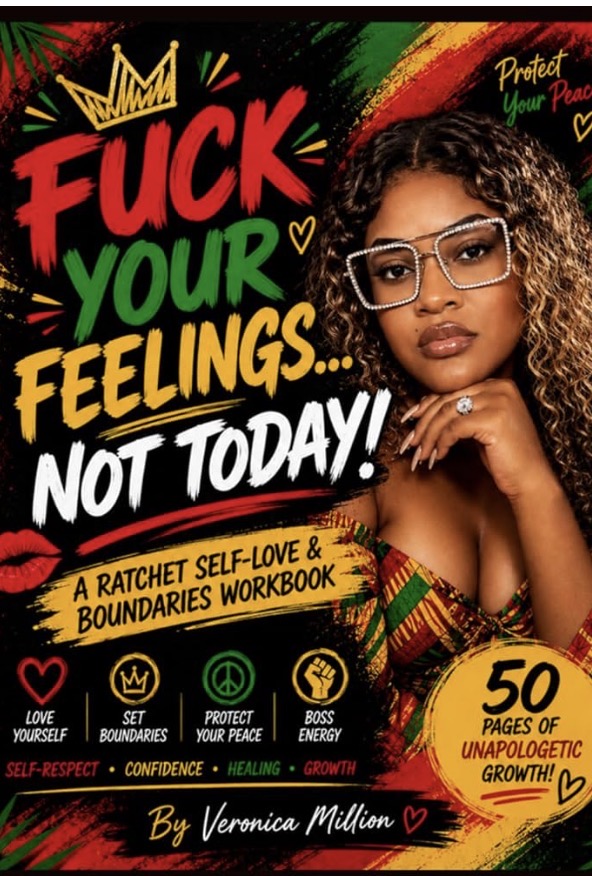 Fuck Your Feelings… Not Today! by Veronica Million book cover